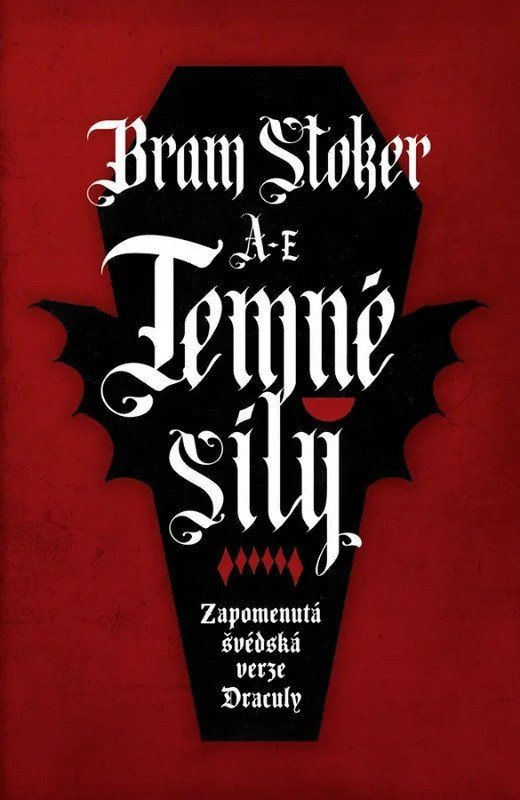 Temné síly: Zapomenutá švédská verze Drákuly - Bram Stoker - kniha z kategorie Horory