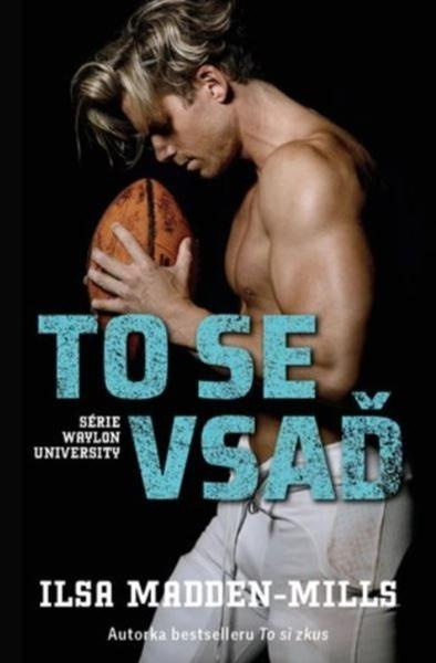 To se vsaď - Ilsa Madden-Mills