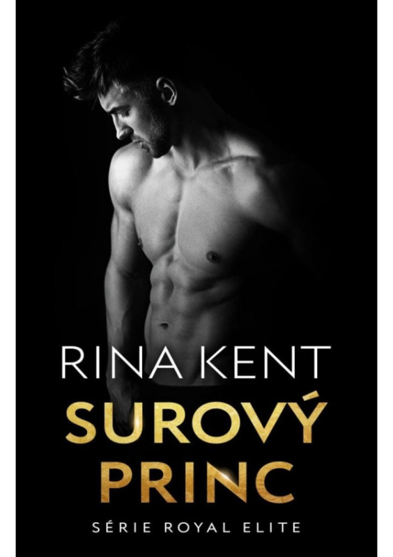 Surový princ - Rina Kent
