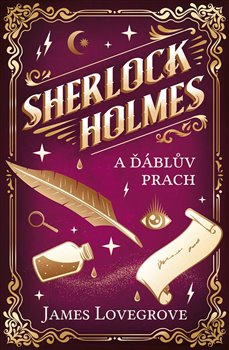 Sherlock Holmes a Ďáblův prach - James Lovegrove