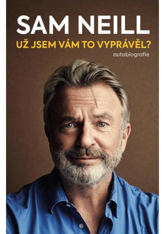 Už jsem vám to vyprávěl? - Sam Neill