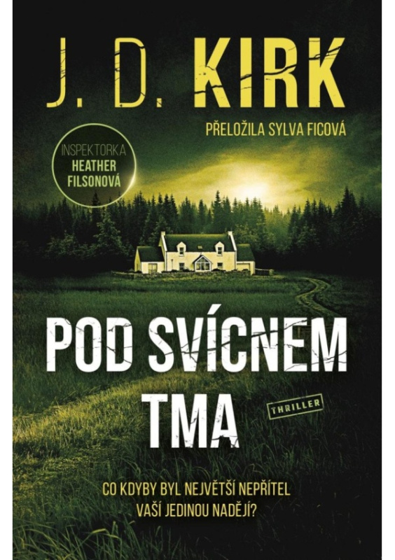 Pod svícnem tma - J.D. Kirk