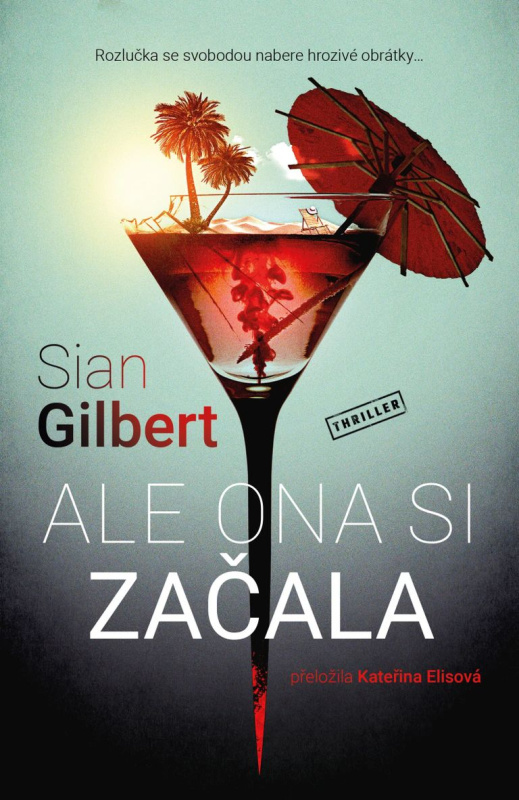 Ale ona si začala (Rozlučka se svobodou nabere hrozivé obrátky...) - kniha z kategorie Thrillery