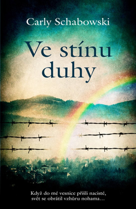 Ve stínu duhy -  Carly Schabowski