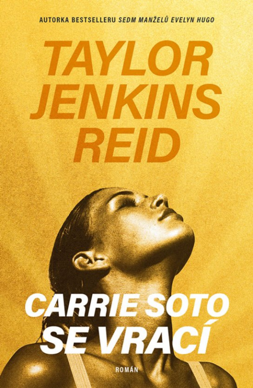 Carrie Soto se vrací -  Taylor Jenkins Reidová