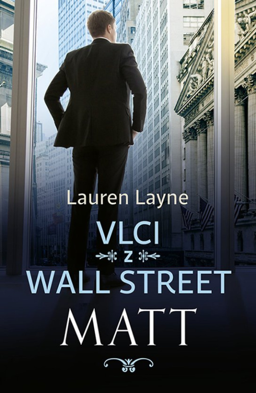Vlci z Wall Street: Matt -  Lauren Layne