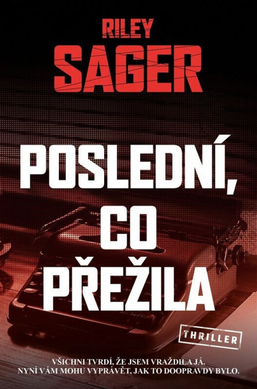 Poslední, co přežila - Riley Sager - kniha z kategorie Thrillery