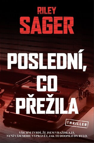 Poslední, co přežila - Riley Sager - kniha z kategorie Thrillery