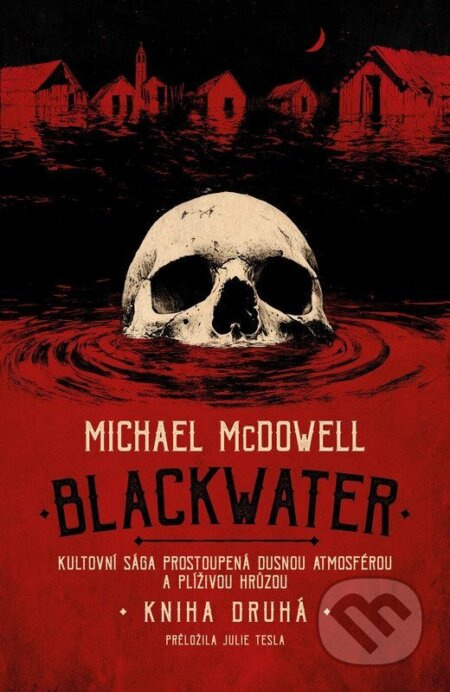 Blackwater: kniha druhá - Michael McDowell