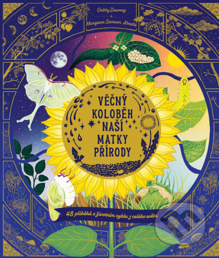 Věčný koloběh naší matky přírody - Gabby Dawnay