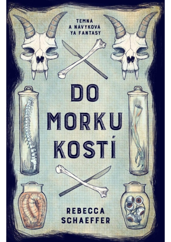 Do morku kostí - Rebecca Schaeffer