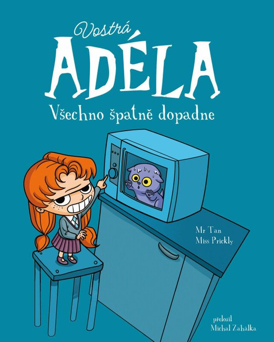 Vostrá Adéla: Všechno špatně dopadne - Mr.Tan, Miss Prickly