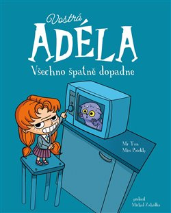 Vostrá Adéla: Všechno špatně dopadne - Mr.Tan, Miss Prickly