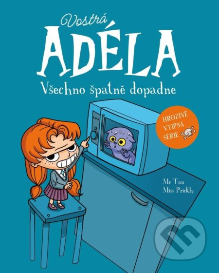 Vostrá Adéla: Všechno špatně dopadne - Mr.Tan, Miss Prickly