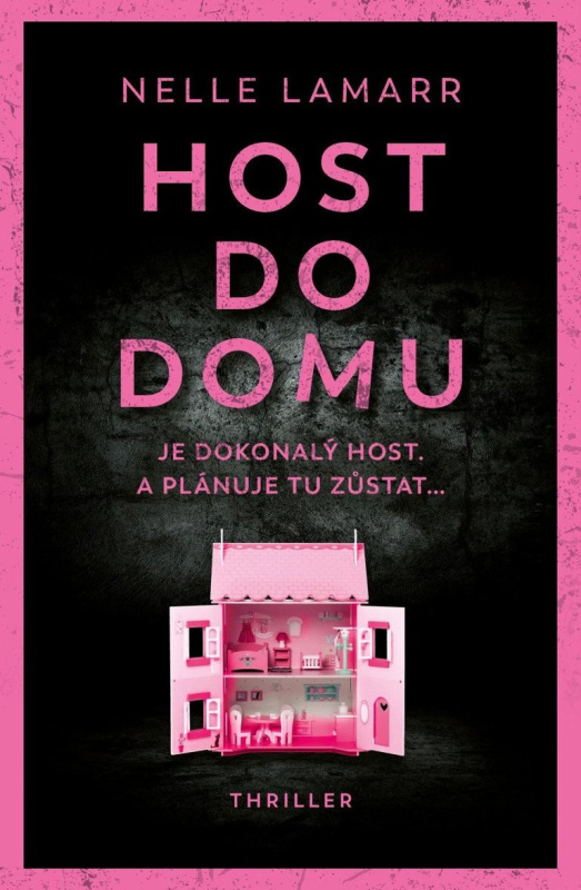 Host do domu (Je dokonalý host. A plánuje tu zůstat...) - kniha z kategorie Thrillery