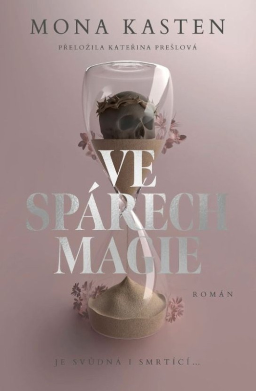 Ve spárech magie - Mona Kasten
