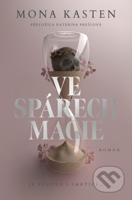 Ve spárech magie - Mona Kasten