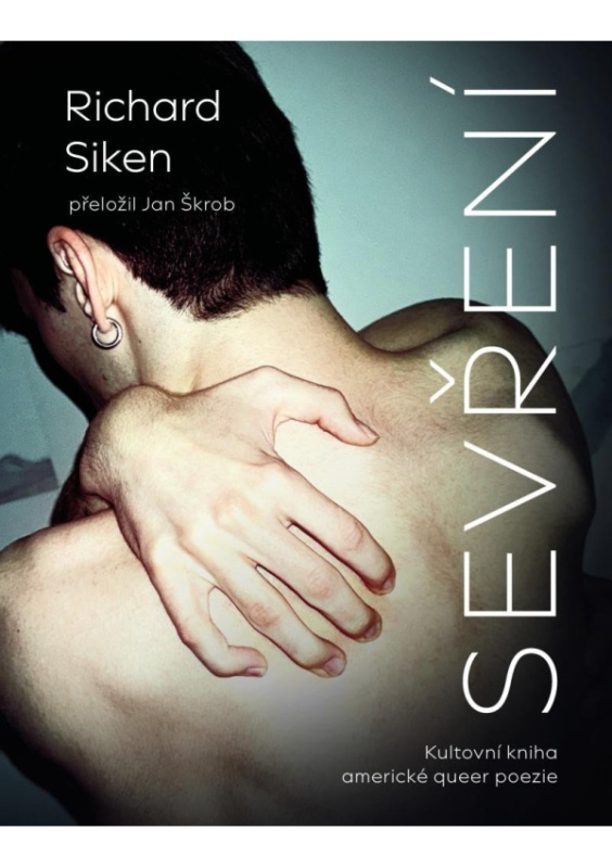 Sevření - Richard Siken