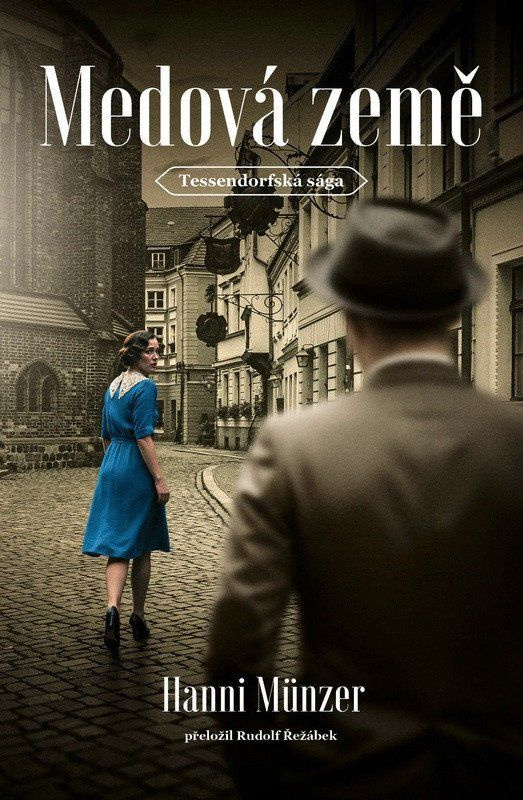 Medová země - Hanni Münzer - kniha z kategorie Společenská beletrie