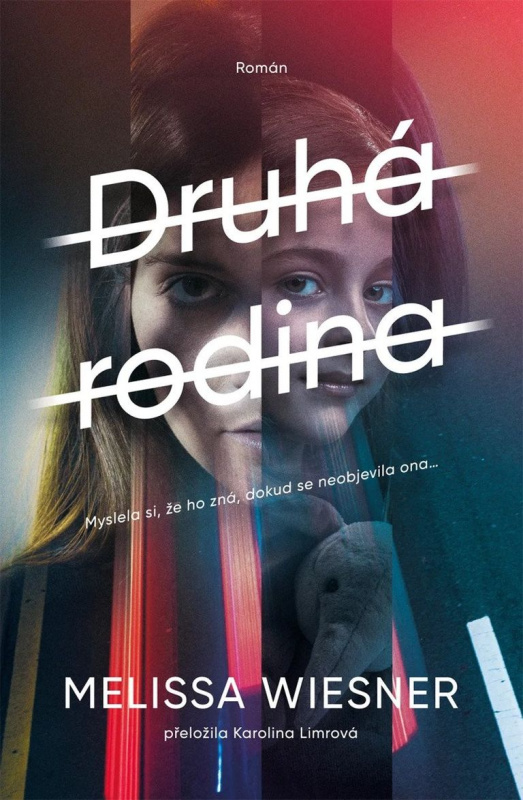 Druhá rodina - Melissa Wiesner - kniha z kategorie Thrillery