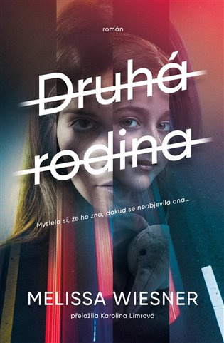 Druhá rodina - Melissa Wiesner - kniha z kategorie Thrillery