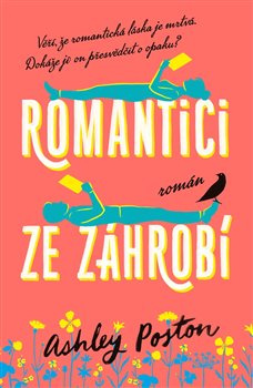 Romantici ze záhrobí - Ashley Poston