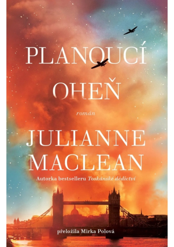 Planoucí oheň - Julianne MacLean - kniha z kategorie Společenská beletrie
