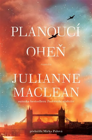 Planoucí oheň - Julianne MacLean - kniha z kategorie Společenská beletrie