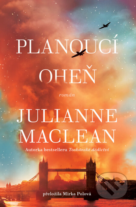 Planoucí oheň - Julianne MacLean - kniha z kategorie Společenská beletrie