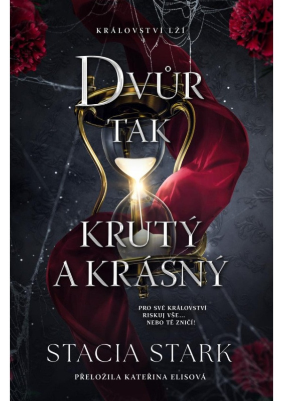 Dvůr tak krutý a krásný - Stacia Stark