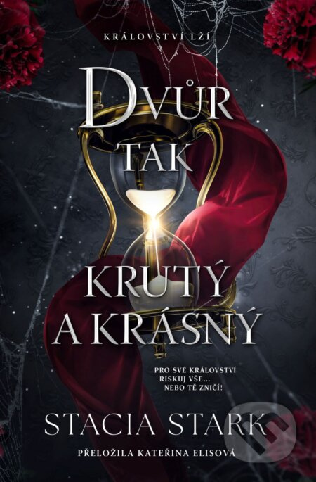 Dvůr tak krutý a krásný - Stacia Stark