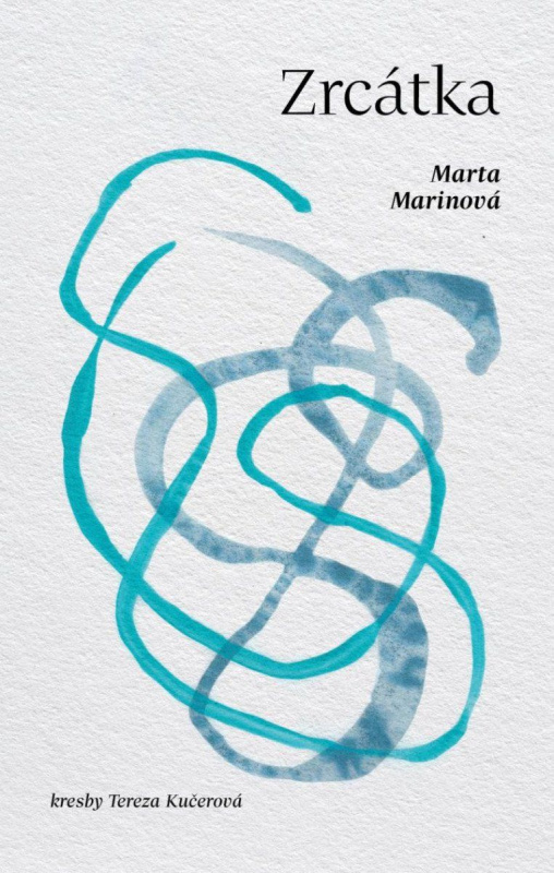 Zrcátka - Marta Marinová, Tereza Kučerová - kniha z kategorie Poezie