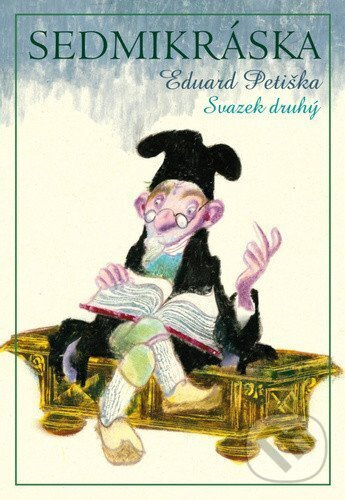 Sedmikráska, díl druhý - Eduard Petiška - kniha z kategorie Rozprávky