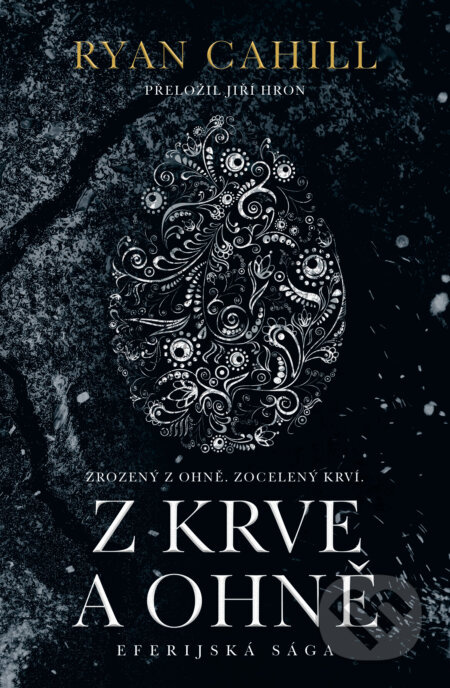 Z krve a ohně (Zrozený z ohně, zocelený krví) - Ryan Cahill - kniha z kategorie Fantasy
