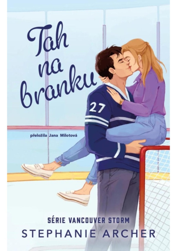 Tah na branku - Stephanie Archer