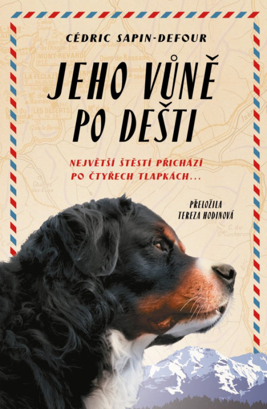 Jeho vůně po dešti (Největší štěstí příchází po čtyřech tlapkách...) - kniha z kategorie Beletrie