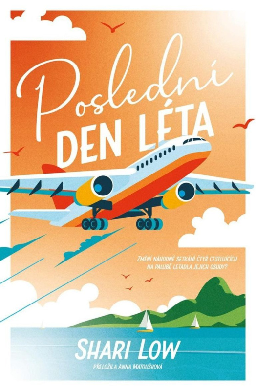 Poslední den léta - Shari Low - kniha z kategorie Společenská beletrie