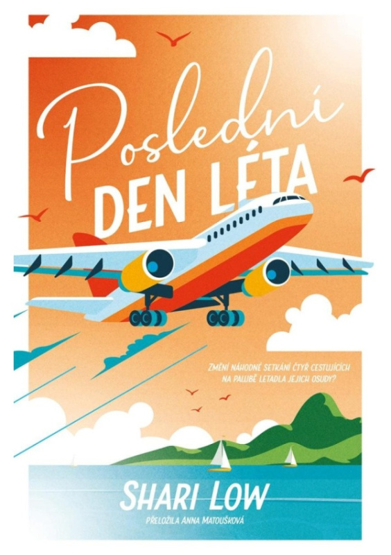 Poslední den léta - Shari Low - kniha z kategorie Společenská beletrie