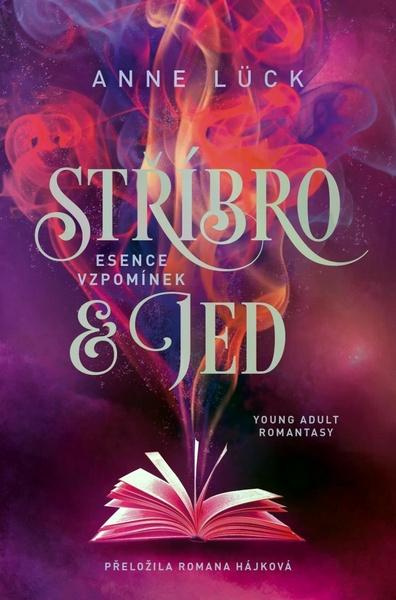 Stříbro & jed 2 - Esence vzpomínek - Anne Lück