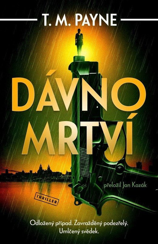 Dávno mrtví - M. T. Payne - kniha z kategorie Thrillery