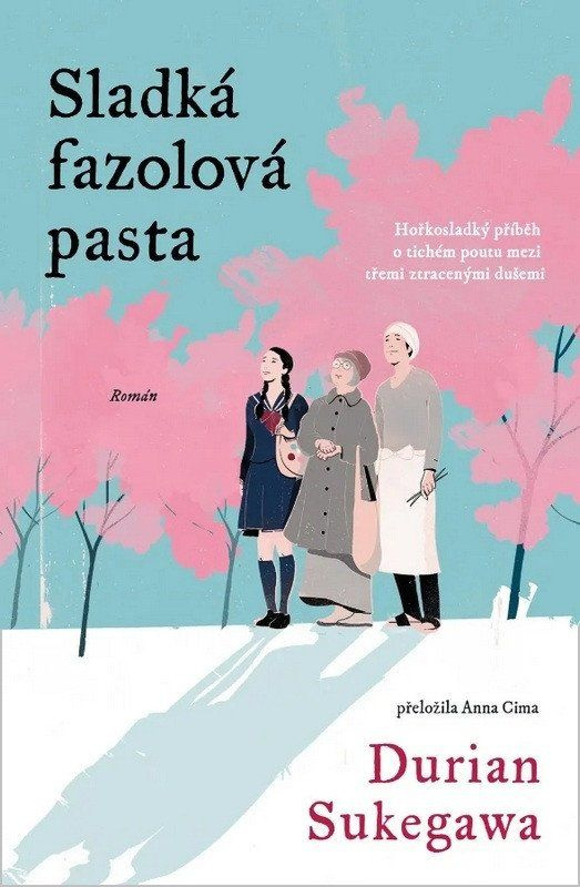 Sladká fazolová pasta - Durian Sukegawa - kniha z kategorie Beletrie
