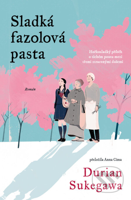 Sladká fazolová pasta - Durian Sukegawa - kniha z kategorie Beletrie