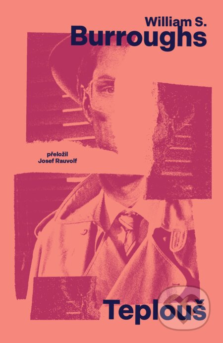 Teplouš - William S. Burroughs - kniha z kategorie Společenská beletrie