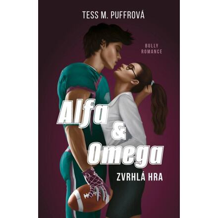 Alfa &amp; Omega: Zvrhlá hra - Tess M. Puffrová