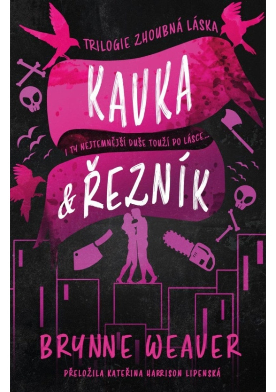 Kavka & Řezník - Brynne Weaver - kniha z kategorie Romantika