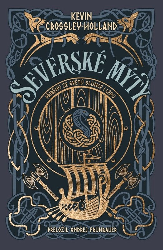 Severské mýty: Příběhy ze světů slunce i ledu - Kevin Crossley-Holland