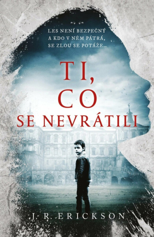 Ti, co se nevrátili - R. J. Erickson - kniha z kategorie Horory