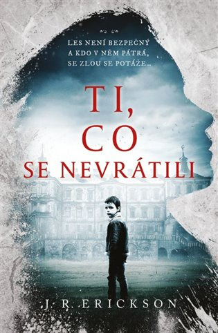 Ti, co se nevrátili - R. J. Erickson - kniha z kategorie Horory