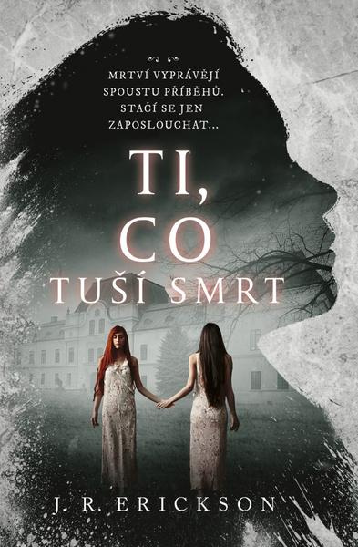 Ti, co tuší smrt - -