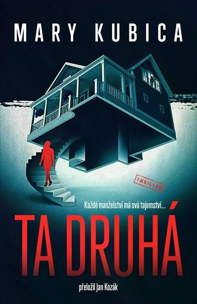 Ta druhá - Mary Kubica